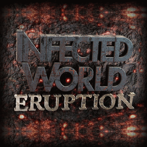 Infected World : Eruption